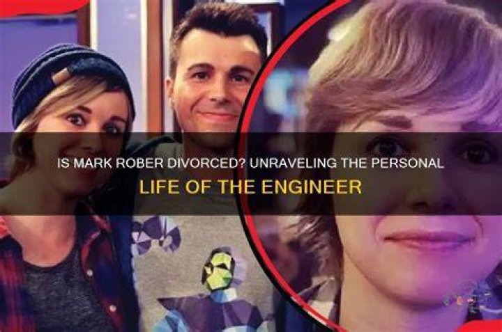 Mark Rober Divorce: Understanding the Personal Journey of a Renowned YouTuber and Engineer